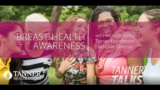 Tanner Talks – Breast Health Awareness