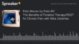 The Benefits of Flotation Therapy/REST for Chronic Pain with Mike Zaremba