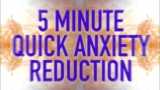 5 Minute Quick Anxiety Reduction – Guided Mindfulness Meditation