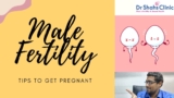 Male Fertility Tips to get Pregnant – FAST