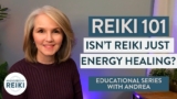 Reiki 101: Reiki vs. Energy Healing | Video 3 in #Reiki Series