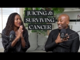 Juicing for Beginners, Surviving Cancer, and Why Holistic Health is Important with Harold Leffall