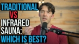 Infrared Sauna VS Traditional Sauna: What’s Best?
