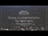 Simple 5-Minute Guided Meditation For Beginners