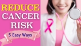 How to Lower Your Breast Cancer Risks | 5 Critical Tips for Optimal Breast Health