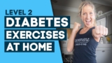 Diabetes Exercises At Home Workout: To Help Control Diabetes (Level 2)