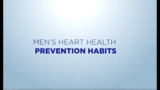 Men’s Heart Health – Men’s Heart Health Prevention Habits