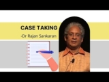 What process should the homeopath follow for ‘Case taking’?