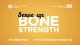 Serve Up Bone Strength – preventing osteoporosis through nutrition