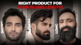 What To Apply On A Beard | Choosing Right Beard Products | Grooming Masterclass EP 6
