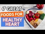 DIET FOR HEALTHY HEART – 7 GREAT FOODS FOR HEART HEALTH
