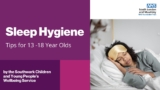 Sleep Hygiene – Tips for 13-18 Year Olds