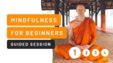 10-Minute Guided Meditation for Beginners with a Buddhist Monk – Part 1