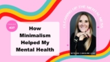 Podcast 437: How Minimalism Can Improve Your Mental Health & Mind