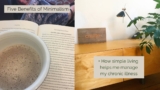 How Minimalism Helps Me Manage my Chronic Illness