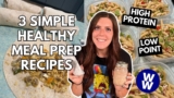 3 LOW POINT SIMPLE MEAL PREP RECIPES | Prepping Healthy Meals for Husband’s Lunches | WeightWatchers