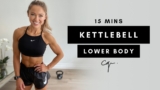 15 Min LOWER BODY KETTLEBELL WORKOUT at Home | Caroline Girvan