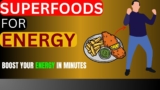 Top 16 Superfoods that Increase Your Energy in Minutes! | Sundrg Health