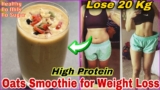 Oats Smoothie for Weight Loss | High Protein Oats Breakfast Smoothie Recipe for Weight Loss #oats