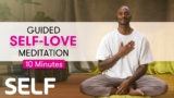 10-Minute Guided Meditation: Self-Love | SELF