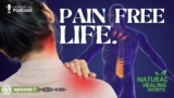 Holistic Pain Management: Natural Healing Secrets | PreWell Deep Dive Podcast | Episode 7