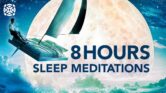 The Ultimate Guided Sleep Meditation Compilation