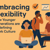 Embracing Flexibility: How Younger Generations are Redefining Work Culture