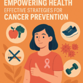 Empowering Health: Effective Strategies for Cancer Prevention